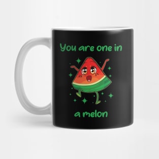 You are one in a melon Mug